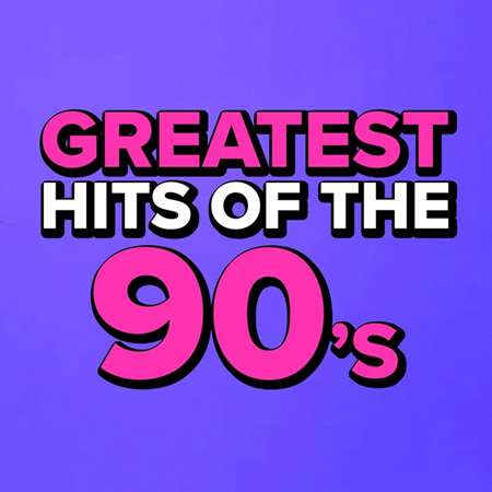 VA - Greatest Hits Of The 90's (2022) MP3 скачать торрент