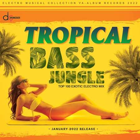 VA - Tropical Bass: Exotic Jungle Mix (2022) MP3 скачать торрент