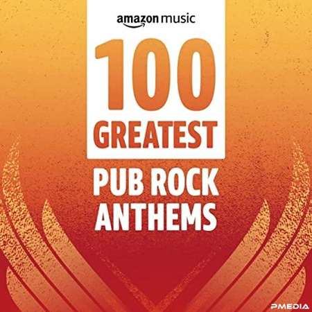 VA - 100 Greatest Pub Rock Anthems (2022) MP3 скачать торрент
