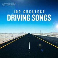 VA - 100 Greatest Driving Songs (2022) MP3 скачать торрент