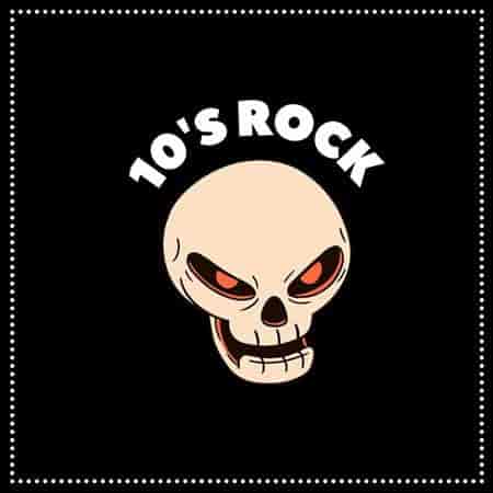 VA - 10's Rock (2023) MP3 скачать торрент