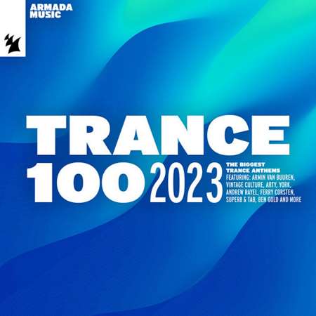 VA - Trance 100 (2023) MP3 скачать торрент