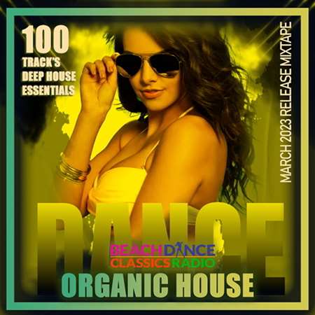 VA - Organic Dance House  (2023) MP3 скачать торрент