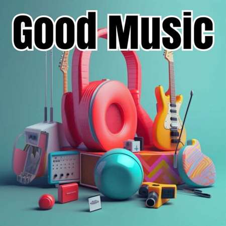 VA - Good Music (2023) MP3 скачать торрент