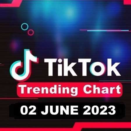 VA - TikTok Trending Top 50 Singles Chart [02.06] (2023) MP3 скачать торрент
