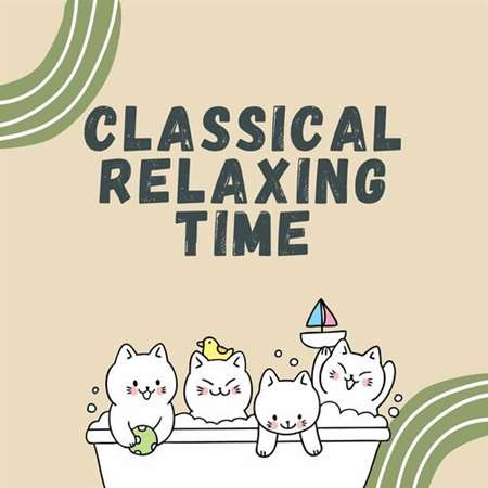 VA - Classical Relaxing Time (2023) MP3 скачать торрент