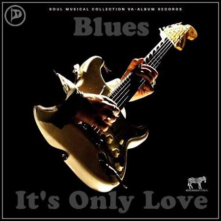 VA - Blues: It's Only Love (2023) MP3 скачать торрент
