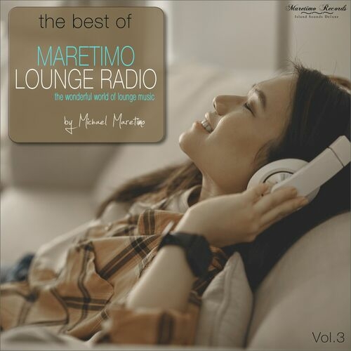 VA - The Best of Maretimo Lounge Radio, Vol. 3 [The Wonderful World of Lounge Music] (2023) MP3 скачать торрент