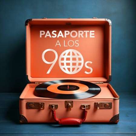 VA - Pasaporte A Los 90s (2023) MP3 Скачать Торрент