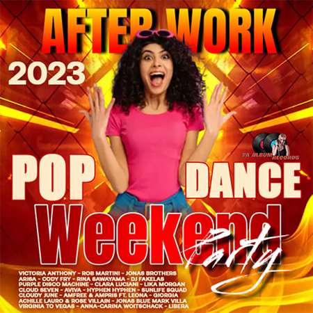 VA - After Work: Weekend Pop Dance Party (2023) MP3 скачать торрент