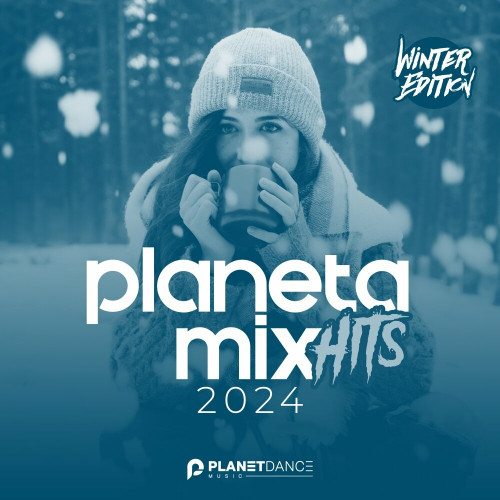 VA - Planeta Mix Hits 2024: Winter Edition (2023) MP3 скачать торрент