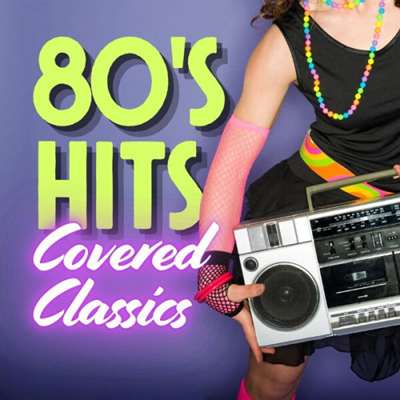 VA - 80's Hits Covered Classics (2024) MP3 скачать торрент