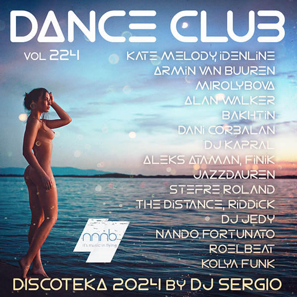 VA - Дискотека 2024 Dance Club Vol. 224 (2024) MP3 от NNNB скачать торрент