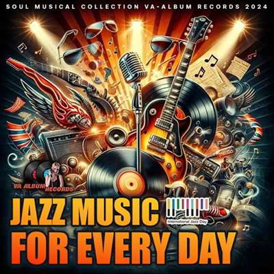 VA - Jazz Music For Every Day (2024) MP3 скачать торрент