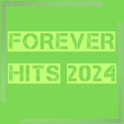 VA - Forever HITS (2024) MP3