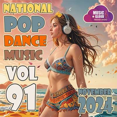 VA - National Pop Dance Music Vol. 91 (2024) MP3