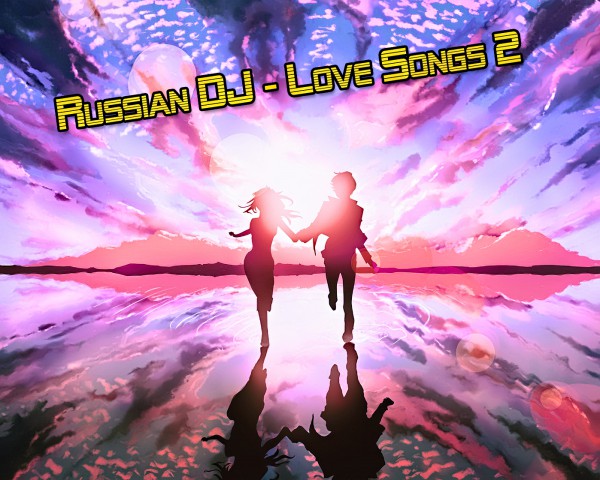 VA - Russian DJ - Love Songs 2 (2024) MP3