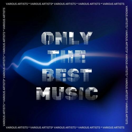 VA - Only the Best Music (2024) MP3 скачать торрент